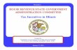 Tax Incentives in Illinois - Illinois General Assemblycgfa.ilga.gov/Upload/2014-JAN-17 HOUSE REVENUE COMMITTEE.pdf · 12 McDonald's 111 Oak Brook $27.6 Food Services 13 Exelon 129