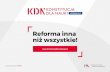 Słowo wstępne Reforma inna niż ... - Konstytucja dla Naukikonstytucjadlanauki.gov.pl/content/uploads/2017/10/broszura-kdn.pdf · Narodowe Centrum Nauki. Instytucje przedstawicielskie