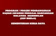 PROGRAM / PROJEK PEMBANGUNAN KAJIAN SEPARUH … KSP RMK9 BPJ_1.pdf · program / projek pembangunan. kajian separuh penggal rancangan. malaysia kesembilan (ksp rmke9) kementerian kerja