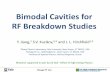 Bimodal Cavities for RF Breakdown Studies · 300 12.57 2.403 15.301 TM 010 TM 020 RF power requirements for 2.856 GHz and 5.712 GHz ... maximum surface field in output cavity 113