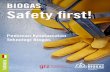 BIOGAS Safety first! · bersifat mekanik (tertimpa sesuatu, jatuh, terluka, ter-jepit, dll.). Dari kecelakaan yang dianalisis, hampir 50% terjadi selama pemeliharaan dan kurang dari