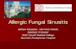 Allergic Fungal Sinusitis - entnyc.com · Background Chronic rhinosinusitis (CRS) is reported by approximately 35 million Americans1 Direct cost of CRS in the USA is $4.3 billion