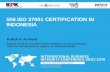 SNI ISO 37001 CERTIFICATION IN INDONESIA - kpk.go.id · It is designed to help an organization establish, implement, maintain, and improve an anti-bribery compliance program. It includes