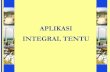 APLIKASI INTEGRAL TENTU - Step by Stepshintarosalia.lecture.ub.ac.id/files/2012/09/Kalkulus_materi4.pdf · 2 Aplikasi Integral Tentu ... dx Luas A dari S sebagai nilai limit dari