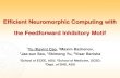 Efficient Neuromorphic Computing with the Feedforward ...ornlcda.github.io/neuromorphic2016/presentations/Yu-Cao-RHINO-v2.pdf · Efficient Neuromorphic Computing with the Feedforward