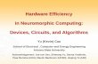 Hardware Efficiency in Neuromorphic Computing: Devices ...eecs.ucf.edu/~jinyier/DASS2016/NC-Cao.pdf · Hardware Efficiency in Neuromorphic Computing: Devices, Circuits, and Algorithms
