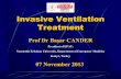 Invasive Ventilation Treatment - file.atuder.org.trfile.atuder.org.tr/_atuder.org/fileUpload/Ff1sRJPoD35b.pdf · Indications for IMV Respiratory Failure Cardiopulmonary arrest Trauma