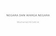 NEGARA&DAN&WARGA&NEGARA& - safaat.lecture.ub.ac.idsafaat.lecture.ub.ac.id/files/2016/09/NEGARA-DAN-WARGA-NEGARA.pdf · PERAN&WARGA&NEGARA& ... • Negaramenjamin&penghormatan&atas&iden>tas&budayadan&hakNhak&