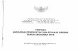  · Pembagian Urusan Pemerintahan Antara Pemerintah, Pemerintahan Daerah Propinsi dan Pemerintahan Daerah Kabupaten/ Kota (Lembaran Negara Republik Indonesia Tahun 2007 Nomor 83,