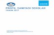 PROFIL SANITASI SEKOLAH - ampl.or.id · PROFIL SANITASI SEKOLAH TAHUN 2017 RINGKASAN EKSEKUTIF Semua anak Indonesia berhak untuk mendapatkan akses pada lingkungan yang aman, bersih
