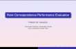 Point Correspondence Performance Evaluation - haralick.orgharalick.org/conferences/point_correspondence_metrics.pdf · Point Correspondence Performance Evaluation Robert M. Haralick