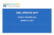 CML UPDATE 2017 - CME Syllabuscmesyllabus.com/.../uploads/2017/02/Chronic-Myeloid-Leukemia.pdf · CML UPDATE 2017 DAVID S. SNYDER, M.D. MARCH 16, 2017 Click to edit Master Presentation
