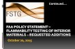 FAA POLICY STATEMENT FLAMMABILITY TESTING OF INTERIOR ... · FAA POLICY STATEMENT – FLAMMABILITY TESTING OF INTERIOR ... Clarify that the test needs to match bonded detail requirement