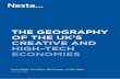THE GEOGRAPHY OF THE UK’S CREATIVE AND HIGH–TECH … · 3 the geography of the uk’s creative and high-tech economies contents executive summary 4 1 introduction 6 2 policy context