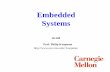 Embedded Systems - Carnegie Mellon Universityusers.ece.cmu.edu/~jzhu/class/18200/F04/Lecture10_koopman_embedded.pdf15 Various Embedded Computing Areas – 1 Small embedded controllers
