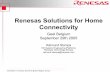 Renesas Solutions for Home Connectivity - Docweb Thomas ...docweb.khk.be/khk/embedded/ppt/RenesasSolutionsForHomeConnectivity... · Renesas Solutions for Home ... PDA MP3 Mobile phone