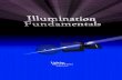 Illumination Fundamentals - lrc.rpi.edu · Illumination Fundamentals 7 1. Light and Electromagnetic Radiation 1.1. What is Light? To the optical engineer, light is simply a very small