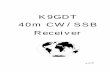 K9GDT 40m CW/SSB Receiver - qsl.net · 2-8 BFO Generator ... IF Frequency 3.395MHz Power Requirements ... Intercept Point +7 dBm ** Passband Tuning Range