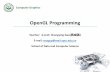 OpenGL Programming - è®ç®—œ›¾½¢­¦ OpenGL    OpenGL (Open Graphics Library) â€¢OpenGL