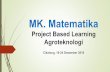 MK. Matematika Project Based Learning Agroteknologiadydaryanto.staff.gunadarma.ac.id/Downloads/files/51728/Materi... · tanaman budidaya sesuai dengan tabel isian ... dalam bentuk