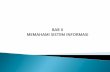 BAB II MEMAHAMI SISTEM INFORMASI · Sistem Informasi Manajemen (Management Infromation System atau MIS) Sistem Otomasi Perkantoran (Office Automation System / OAS)