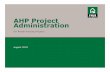 AHP Project Administration - fhlbdm.com · Affordable Housing Program. This document is intended to help explain the Affordable Housing Program and help navigate the administration