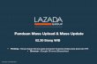 Panduan Mass Upload & Mass Update - lazada.com - Mass Upload.pdf · Untuk mempermudah proses pengisian template mass upload serta ... (Contoh yang digunakan ... Sekarang Anda bisa