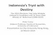 Indonesia’s Tryst with Destiny Carey - PPT.pdf · Indonesia’s Tryst with Destiny The 2014 Elections, Haji Joko Widodo (Jokowi’s) andidacy and 16 Years ... The Ratu Atut Khosiyah