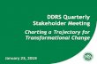 DDRS Quarterly Stakeholder Meeting 2019 DDRS Stakeholder Meeting... · • Build and strengthen stakeholder and state agency partner relationships • Examine First Steps administration