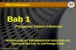Bab 1 - coretangunkids.files.wordpress.com · MANAGEMENT INFORMATION SYSTEMS 9 ... 1-1 . DEFINISI SIM????? SISTEM INFORMASI MANAJE MEN sekelompok elemen2 yg terintegrasi dgn maksud