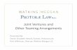 Joint Ventures Other Teaming Arrangements - GovCon360 · Joint Venture Issues Special requirements for a Joint Venture with small business Members bidding on a set‐aside • JV
