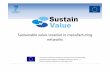Sustainable value creation manufacturing networks · 2013-04-17 · Sustainable value creation in manufacturing networks This project is supported by funding from the Nanosciences,