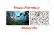 Slide No. 1 Rock Forming - msnucleus.org files/Minerals... · Rock Forming Minerals. Page: 2 Slide No. 2 sedimentary igneous of rocks There are 3 types metamorphic. Page: 3 Slide