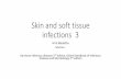 Skin and soft tissue infections 3 - doctor2016.jumedicine.comdoctor2016.jumedicine.com/wp-content/uploads/sites/6/2018/01/Skin... · -tinea barbae (beard area and neck)-Tinea corporis