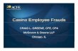 Casino Employee Frauds - c.ymcdn.com · What is Occupational Fraud? “The use of oneThe use of one s occupation for personal ’s occupation for personal enrichment through the deliberate