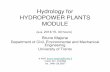 Hydrology for HYDROPOWER PLANTS MODULE - ing.unitn.itrighetti/lezioni HPP/HPP/Hydrology/Lecture1... · How a Hydroelectric Power System Works – Part 2 ... 1. Catchment area. 2.