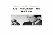 Le faucon de Malte - beq.ebooksgratuits.com  · Web viewDasshiell Hammett. Le faucon de Malte. BeQ Dasshiell Hammett. Le faucon de Malte (The maltese falcon) Traduit de l’anglais