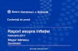 Prezentare Conferinţă de presă - Raport asupra inflaţiei ...media.hotnews.ro/media_server1/document-2017-02-9-21600097-0... · Factori determinan ți Consolidarea semnalelor privind