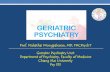 Geriatric Psychiatry - wongpakaran.com · GERIATRIC PSYCHIATRY Prof. Nahathai Wongpakaran, MD, FRCPsychT Geriatric Psychiatry Unit Department of Psychiatry, Faculty of Medicine Chiang