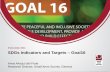 SDGs Indicators and Targets Goal16 - United Nations Office ... · Roundtable Discussion on SDGs Indicators and Targets Not one, but many indicators with multiple use • Possibilty