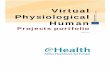Virtual Physiological Human - eHealthNews.eu · Virtual Physiological Human, which has become ... sel, typically an aneurysm, ruptures inside the brain. This often leads to severe