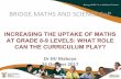 BRIDGE MATHS AND SCIENCE CoP · bridge maths and science cop increasing the uptake of maths at grade 8-9 levels: what role can the curriculum play? dr mj maboya 24 october 2017