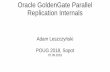 Oracle GoldenGate Parallel Replication Internals by Adam ... · Checkpoint table – “parallel style” Source Database (redo log) Target Database T1 insert T1 commit T2 delete