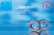 DUAL BOOT - rendip288.files.wordpress.com · Pengertian Dual Boot ... • Dalam bidang installasi Linux, istilah dualboot ini sering digunakan ... pengguna komputer ingin memiliki