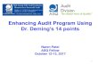 Enhancing Audit Program Using - asq.orgasq.org/audit/2017/10/auditing/enhancing-audit-program-using-dr... · 1 Enhancing Audit Program Using Dr. Deming’s 14 points Naren Patel ASQ