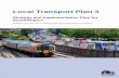 Local Transport Plan 3 - southampton.gov.uk · WhatisLTP3? Since2000,alllocalauthoritieshavebeenrequiredbytheGovernmenttoproduceLocalTransportPlans(LTPs)whichsetoutthe transport challenges