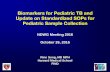 Biomarkers for Pediatric TB and Update on Standardized ... · Update on Standardized SOPs for Pediatric Sample Collection • Initiative following NIH Workshop to: • Promote collaboration