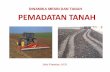 BAB II PEMADATAN TANAH - Aktifitas | Student Blogblog.ub.ac.id/sobirinsabar/files/2015/12/4-Pemadatan-Tanah.pdf · Sifat permukaan tanah Diameter roda dan rantai kendaraan ... Terhalangnya