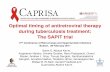 Optimal timing of antiretroviral therapy during ... · during tuberculosis treatment: The SAPiT trial 17 th Conference of Retroviruses and Opportunistic Infections Boston, 28 February
