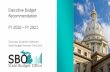 Executive Budget Recommendation FY 2020 FY 2021 · FY 2020 Budget •Total budget $60.2B, up 3.6 percent (2.5 percent excluding transportation) •General Fund $10.7B, up 2.3 percent